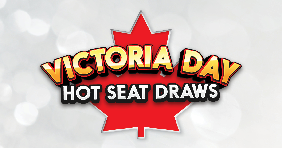 Victoria Day Hot Seat Draws