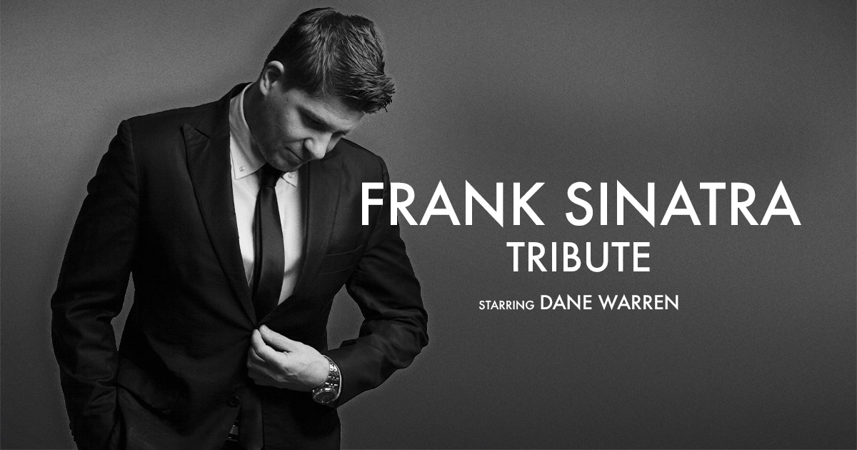 Dinner & A Show: Frank Sinatra Tribute starring Dane Warren at Elements Casino Victoria