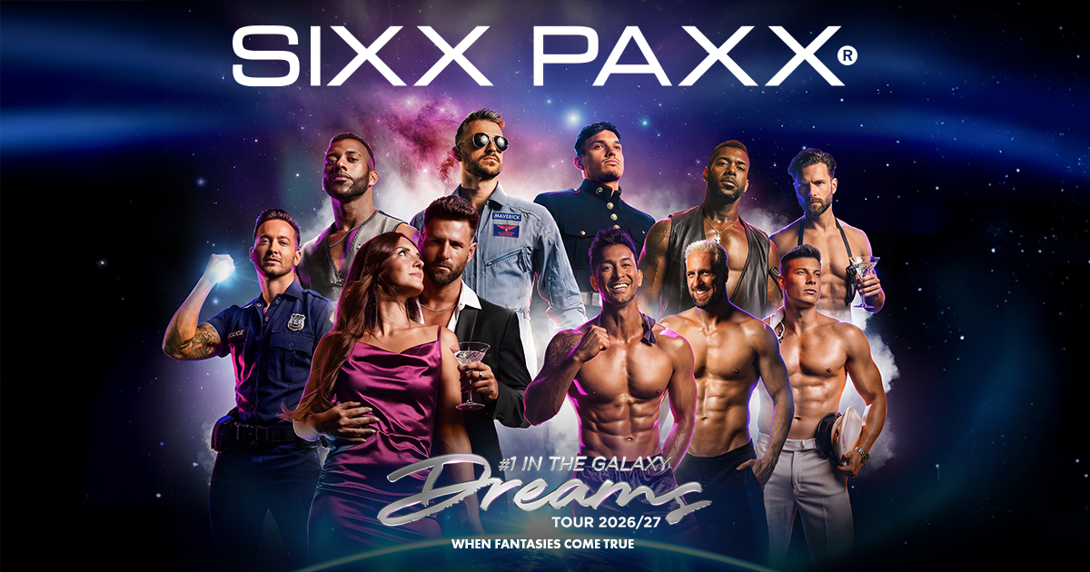 SIXX PAXX DREAMS TOUR - Elements Casino Victoria