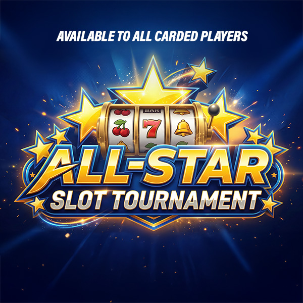 All-Star Slot Tournament (Available to all Carded Players) - Elements Casino Victoria