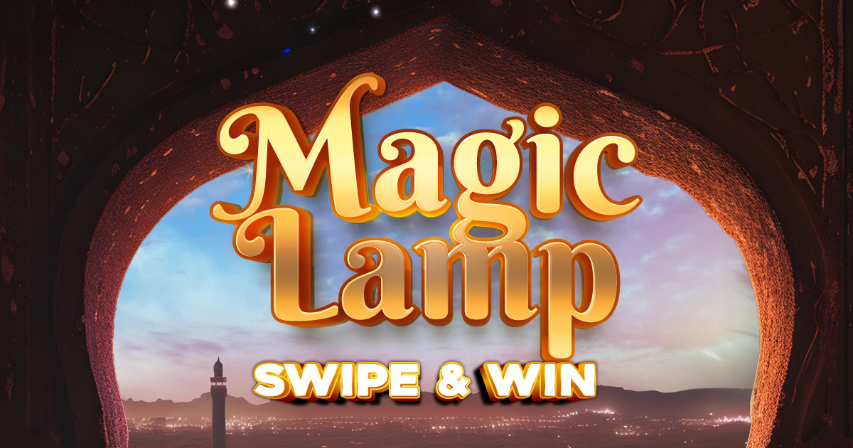 Magic Lamp Swipe & Win - Elements Casino Victoria
