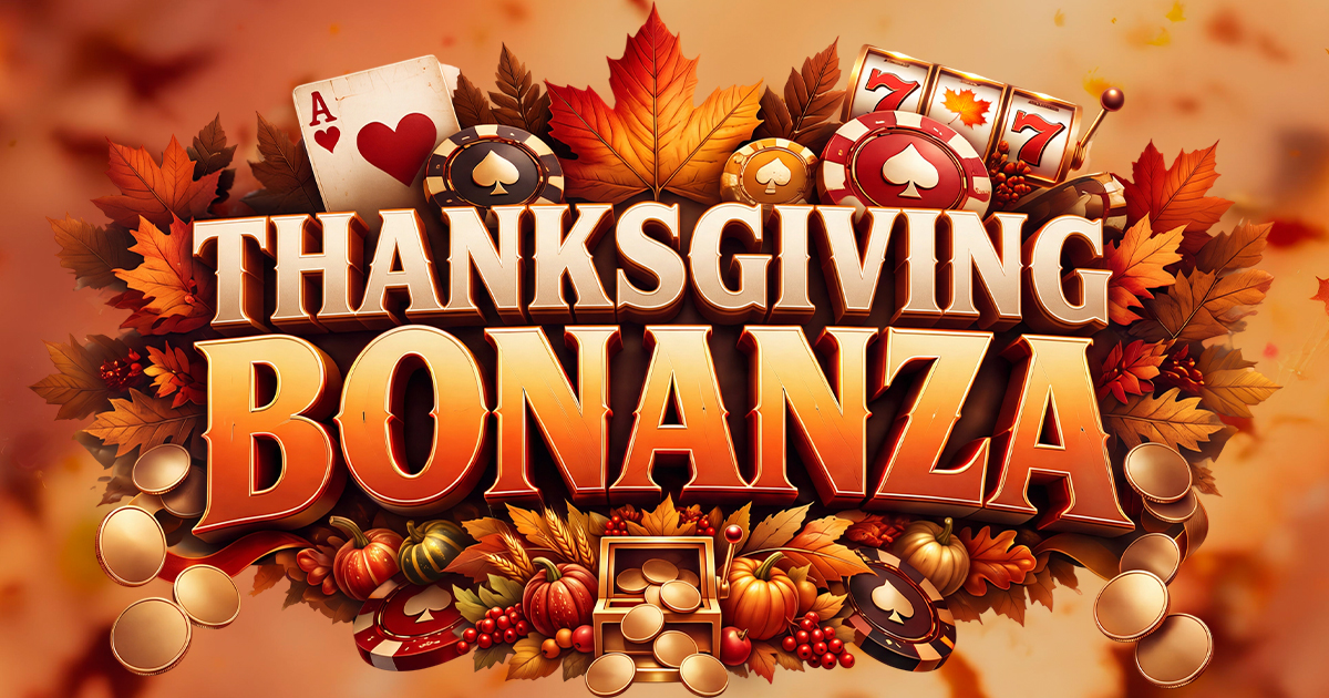 Thanksgiving Bonanza - Elements Casino Victoria